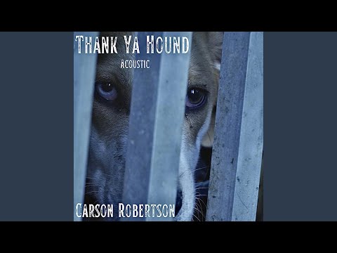 Thank Ya Hound (Acoustic)