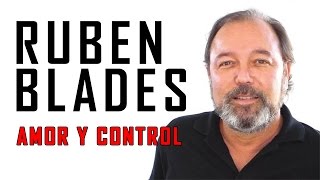 Ruben Blades - Amor y Control