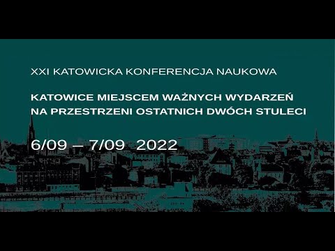 XXI Katowicka Konferencja Naukowa 2022. Dr Barbara Kalinowska-Wójcik