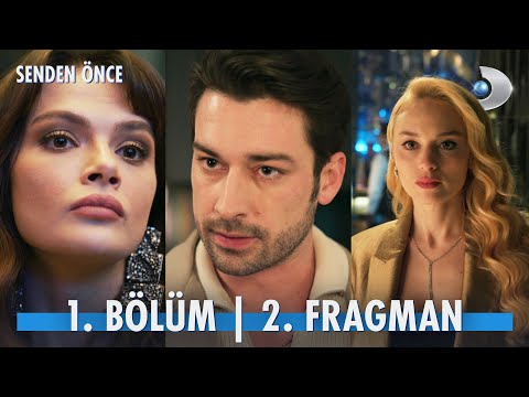 Senden Önce 1. Bölüm 2. Fragman @kanald