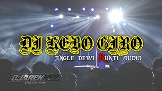 Download lagu DJ KEBO GIRO Jingle Dewi Kunti Audio by Arek Ndeso Production mp3 Download lagu DJ KEBO GIRO Jingle Dewi Kunti Audio by Arek Ndeso Production mp3