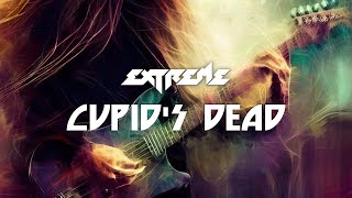EXTREME - Cupid&#39;s Dead (lyric) - CLASSIC ROCK