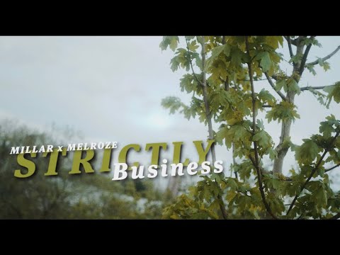 MILLAR - Strictly Business ft Melroze (Official Music Video)
