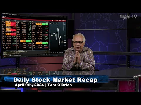 April 9th Daily Market Recap - 2024