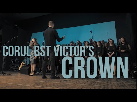 Corul BST - Victor's Crown (Cover) • Biserica Sfânta Treime Londra •