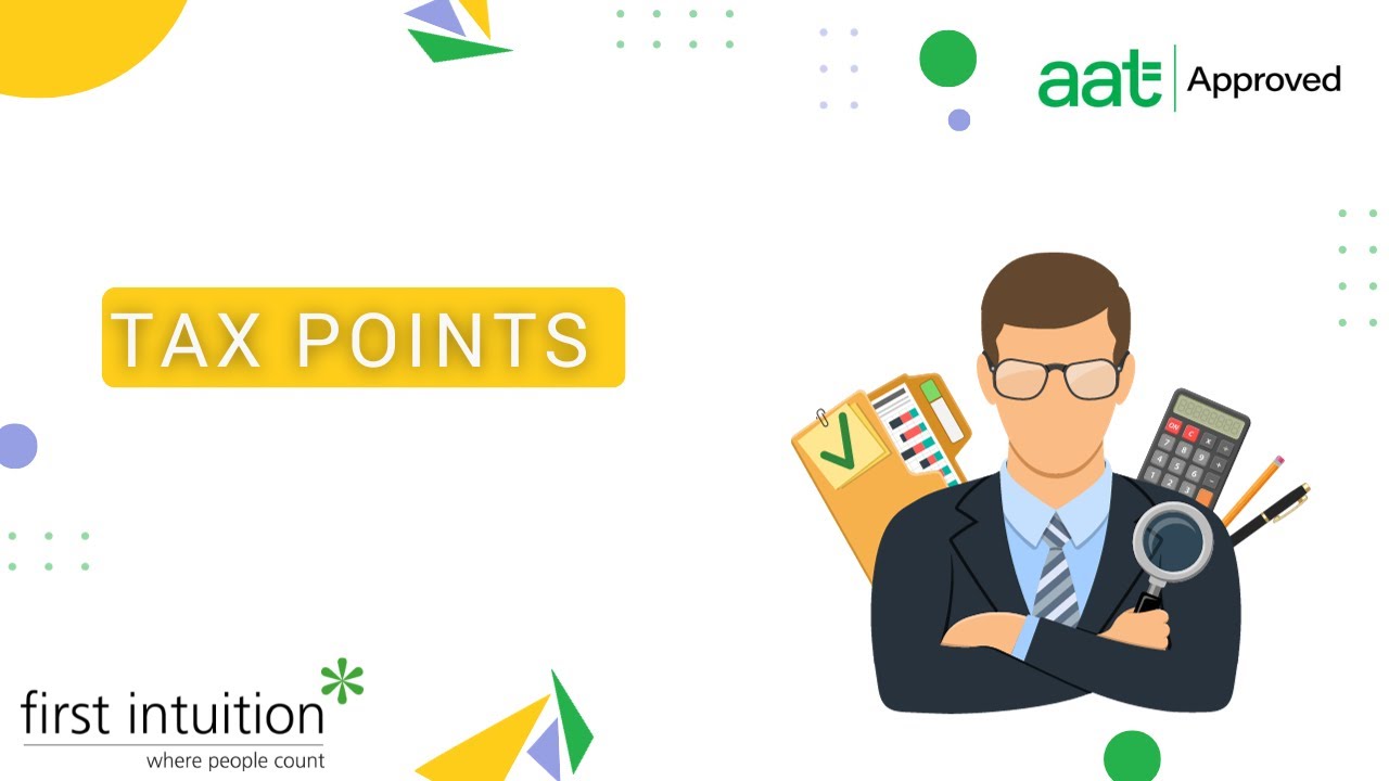 AAT Level 3 Tax Points - First Intuition