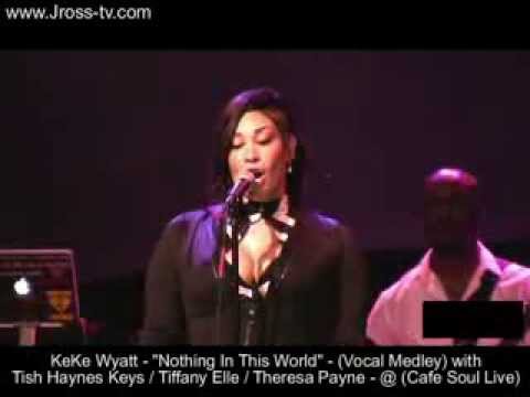James Ross @ KeKe Wyatt - "Nothing In This World" - (Vocal Medley With BGV's) - www.Jross-tv.com
