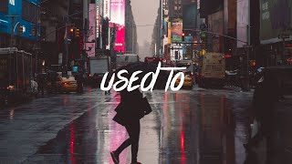 James Carter - Used To (feat. kaii) [Lyrics / Lyric Video]