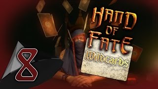 Hand of Fate: Wildcards DLC #8 - Dust? Anyone? | BD Continues