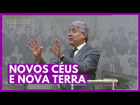 NOVOS CÉUS E NOVA TERRA  - Hernandes Dias Lopes