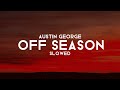 Off Season-Austin George (slowed)