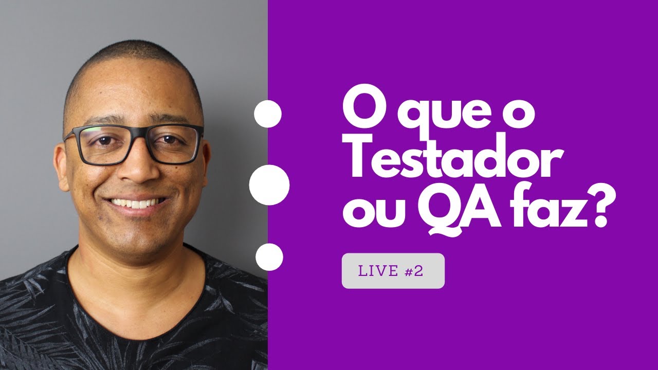 O que o Testador (Analista de Teste) ou QA faz?