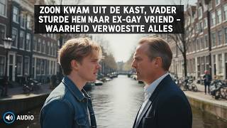 Zoon Kwam Uit De Kast, Vader Stuurde Hem Naar Ex-Gay Vriend – Waarheid Verwoestte Alles