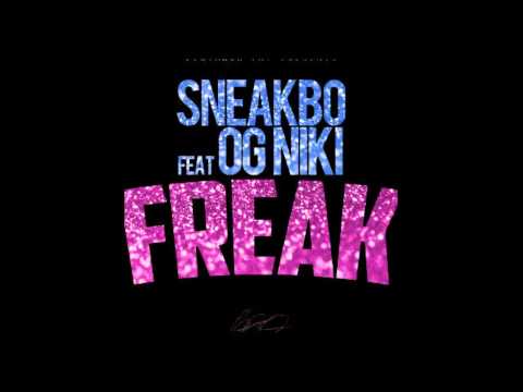 Sneakbo FT OG Niki - Freak