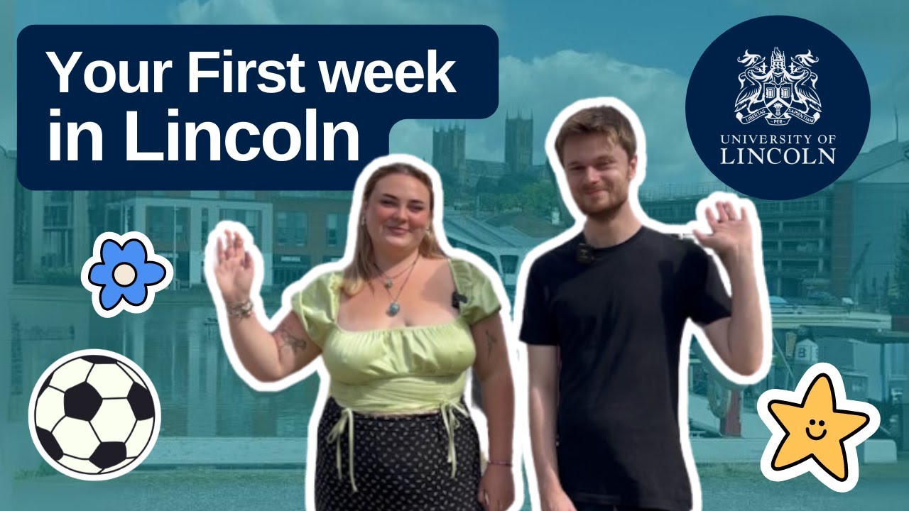 Your First week in Lincoln | University of Lincoln
