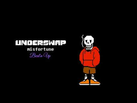 Underswap: Misfortune {Beat'n Up}