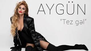 Aygün Kazımova - Tez gәl (audio)