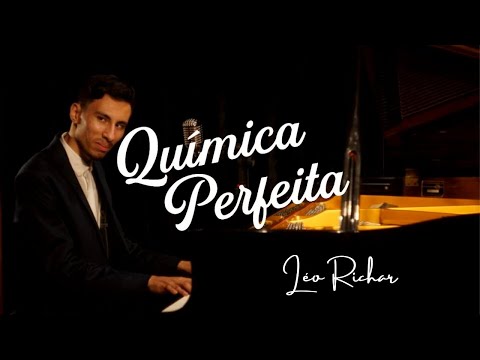 Química Perfeita - Léo Richar