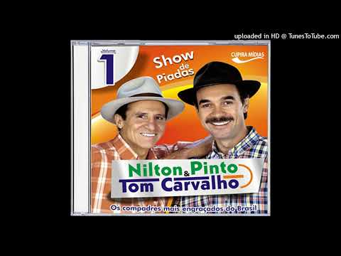 Nilton Pinto e Tom Carvalho - Bêbado No Ônibus