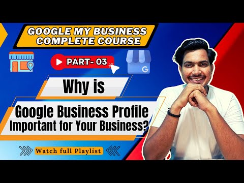 Google Business Profile Google My Business Courses Google Business Profile Complete Course