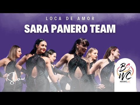 SARA PANERO LADIES TEAM SHOW [Loca de Amor] #BSWC25 💜