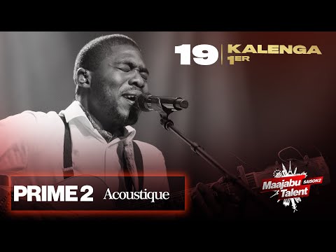 Maajabu Talent Europe - Kalenga 1er N°19 - Soki yo te - Prime 2 Acoustique - Saison 2