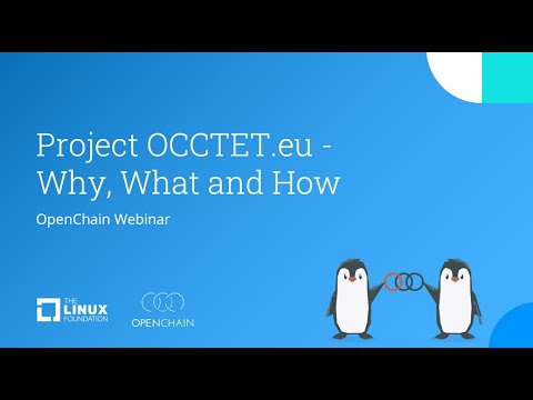 OpenChain Webinar   Project OCCTET eu   the why, what and how