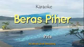 Download lagu BERAS PIHER Tone Pria Karaoke Pop mp3 Download lagu BERAS PIHER Tone Pria Karaoke Pop mp3