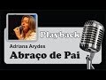 PLAYBACK Abraço De Pai Adriana