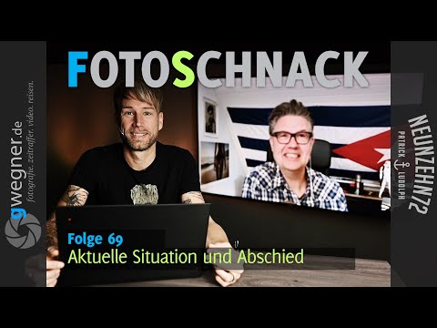 Fotoschnack 69 - Aktuelle Situation und Abschied