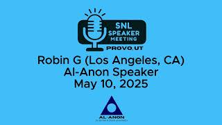 Robin G (Los Angeles, CA) - Al-Anon Speaker - 5-10-25