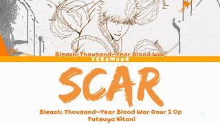 Download lagu Bleach: Thousand-Year Blood War Cour 1 - Opening 16 FULL 'Scar' by Tatsuya Kitani (Lyrics) mp3 Download lagu Bleach: Thousand-Year Blood War Cour 1 - Opening 16 FULL 'Scar' by Tatsuya Kitani (Lyrics) mp3