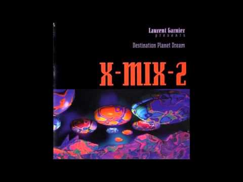 X-Mix 2 Laurent Garnier - Destination Planet Dream 1994