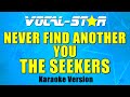 The Seekers - Never Find Another You (Karaoke Version)