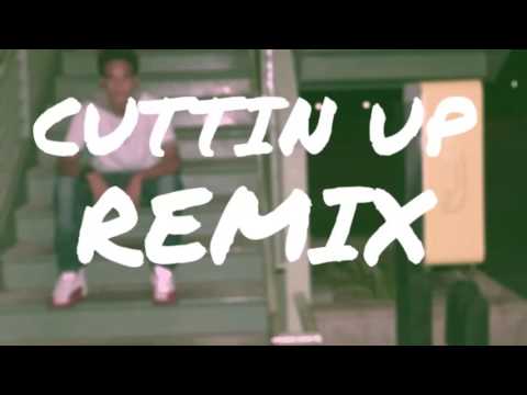 Lil Naf - Cuttin' Up  (Remix)