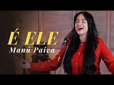 Manú Paiva | É Ele [Cover DROPS]