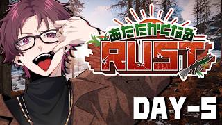 【#あたなるRUST鯖】虹色警察所属になりました。【DAY-5 前編】