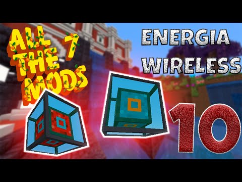 ENERGIA WIRELESS COM O RFTOOLS | ALL THE MODS 7 - EP 10