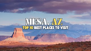 Mesa Tourist Attractions - 10 Best Places to Visit in Mesa , Arizona