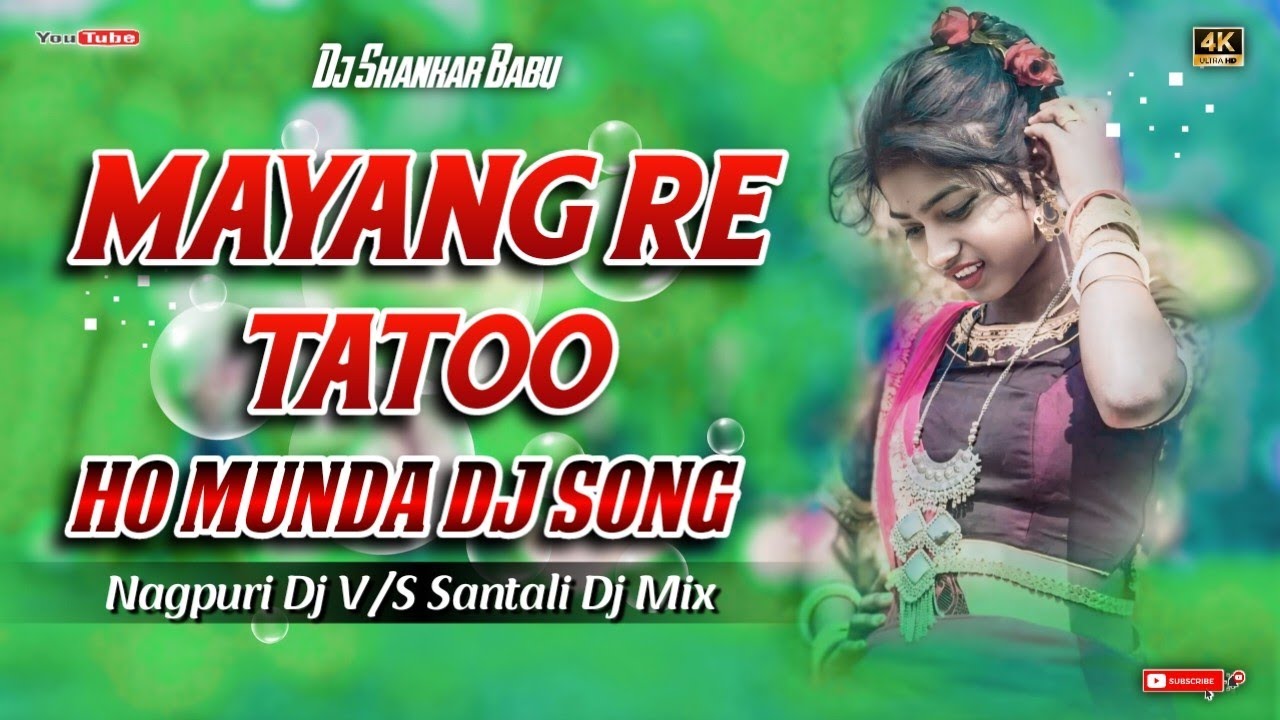 Mayang Re Tatoo !! Ho Munda Dj Song 2024 !! New Ho Munda Song 2024 ,New Ho Munda Video Song 2024 Dj