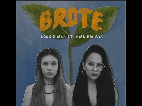Connie Isla ft Miss Bolivia - Brote (Video Oficial)