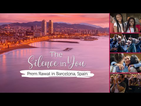 The Silence in You - Prem Rawat in Barcelona, Spain