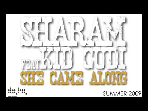 Sharam ft Kid Cudi - 'She Came Along' (Radio Edit)
