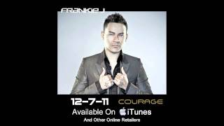 New Frankie J album 2011 (Courage)