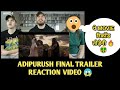 Adipurush Final Trailer Reaction | Prabhas| Adipurush trailer reaction video 😱 #adipurushreaction