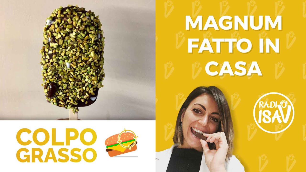 COLPO GRASSO - Dietista Silvia Di Tillio | MAGNUM FATTO IN CASA
