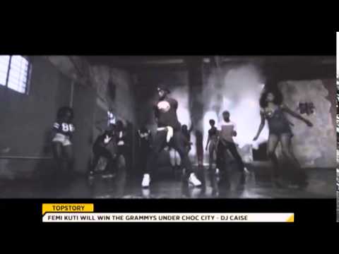 E-XTRA TOP STORY : FEMI KUTI WILL WIN THE GRAMMY"S UNDER CHOCOLATE CITY - DJ CAISE