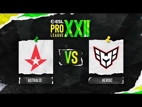Astralis vs. HEROIC - ESL Pro League Season 22 - Stage 1