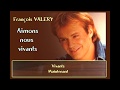 François VALERY- Aimons nous vivants -1989 (Lyrics by Nori*M)