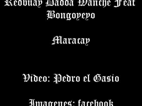 Dembo, Redbuay y Dadda Wanche, feat Bongoyeyo